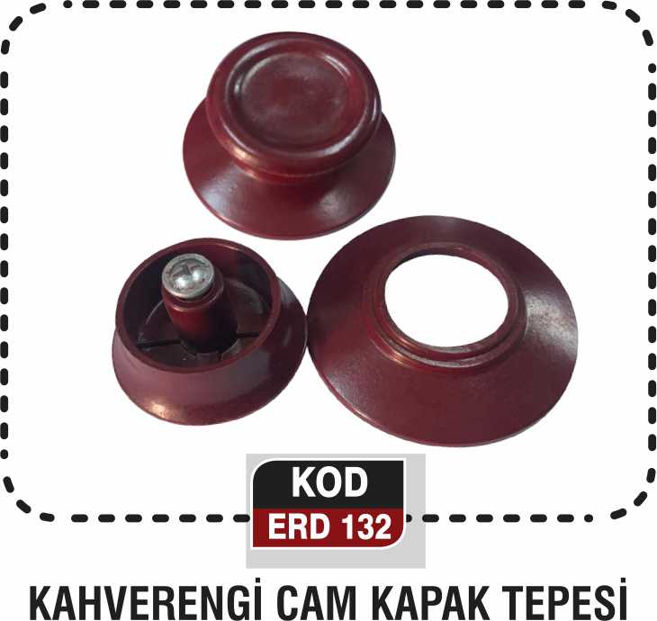 KAHVERENGİ CAM KAPAK TEPESİ ERD 132